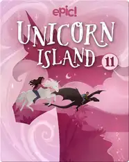 Unicorn Island Book 11: Beyond the Portal