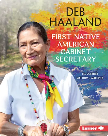 Deb Haaland: First Native American Cabinet Secretary book