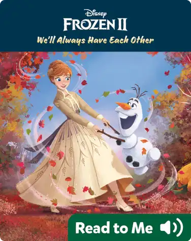 Frozen 2: We’ll Always Have Each Other book