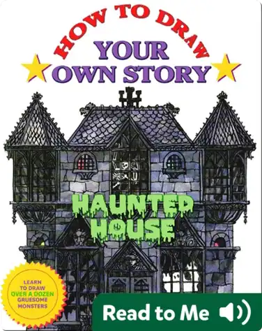 How to Draw Your Own Story: Haunted House book