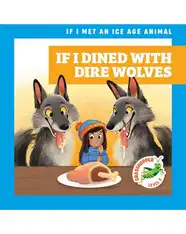 If I Dined With Dire Wolves