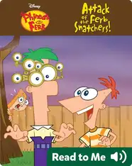 Attack of the Ferb Snatchers!