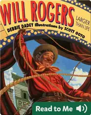 Will Rogers: Larger Than Life
