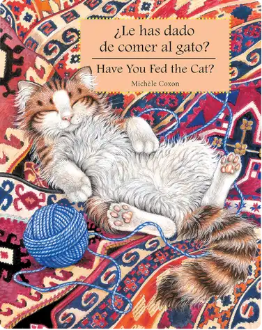 ¿Le has dado de comer al gato?/ Have You Fed the Cat? book