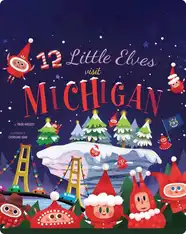 12 Little Elves Visit Michigan