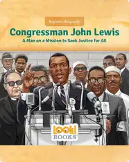 Congressman John Lewis: A Man on a Mission to Seek Justice for All
