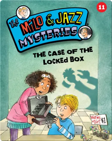 The Milo & Jazz Mysteries: The Case of the Locked Box book