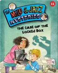The Milo & Jazz Mysteries: The Case of the Locked Box