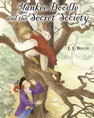 Yankee Doodle and the Secret Society