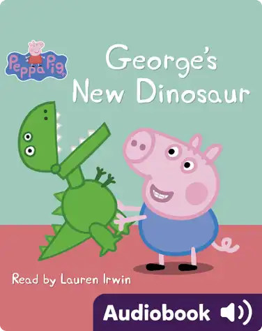 Peppa Pig: George’s New Dinosaur book
