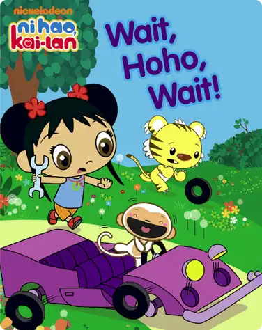 Ni Hao, Kai-Lan: Wait, Hoho, Wait! book