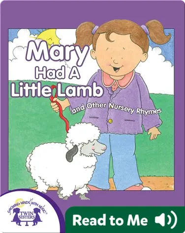 Mary Had A Little Lamb and Other Nursery Rhymes book