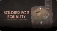 Soldier for Equality