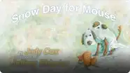 Snow Day for Mouse