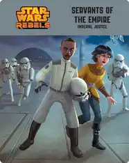 Star Wars Rebels: Servants of the Empire: Imperial Justice