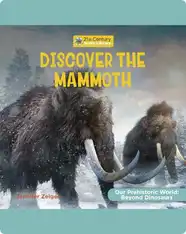 Discover the Mammoth