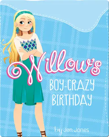 Willow's Boy-Crazy Birthday book