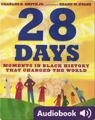 28 Days: Moments in Black History That Changed the World