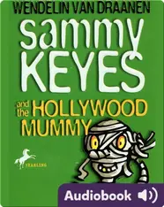 Sammy Keyes #6: Sammy Keyes and the Hollywood Mummy