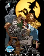 Tribute: L. Frank Baum The Wizard of Oz