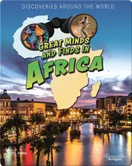 Great Minds and Finds in Africa