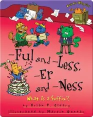 -Ful and -Less, -Er and -Ness: What Is a Suffix?