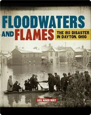 Floodwaters and Flames: The 1913 Disaster in Dayton, Ohio