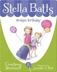 Stella Batts: Broken Birthday