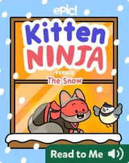 Kitten Ninja Versus the Snow