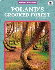 Nature's Mysteries: Polands Crooked Forest